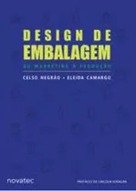 Design De Embalagem: Do Marketing À Produção, De Negrao, Celso. Editora Novatec, Capa Mole, Edição 1ª Edição - 2007 Em Português
