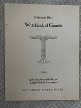 Wittekind, El Grande - Rafael Videla Eissmann