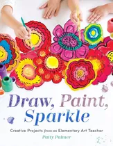 Libro Draw, Paint, Sparkle En Español