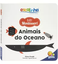 Escolinha Baby Montessori - Contrastes! Animais Do Oceano, De Chiara Piroddi. Editora Todolivro, Capa Dura, Edição 1 Em Português, 2023