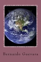 Libro: El Mundo, El Hombre Y Su Fe: El Mundo, El Hombre Y Su