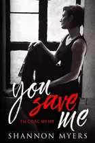 Libro You Save Me - Myers, Shannon