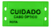 Placa De Identificação Poste Verde Cuidado Cabo Óptico 9x4cm