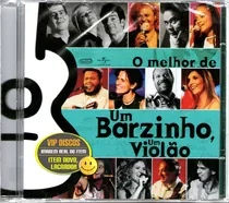 Cd O Melhor De Um Barzinho Um Violão - Original Lacrado Raro