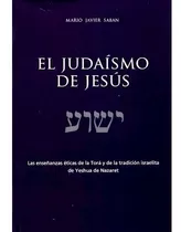 Libro Judaismo De Jesus - Saban Mario Javier
