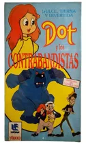 Dot Y Los Contrabandistas Vhs Original 