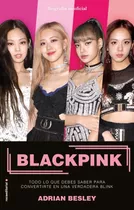 Blackpink, De Adrian Besley. Editorial Penguin Random House, Tapa Blanda En Español