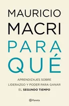 Libro Para Qué - Mauricio Macri - Planeta