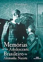 Livro Memorias De Um Adolescente Brasileiro Na Alemanha Nazi