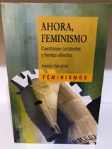 Ahora Feminismo - Valcarcel, Amelia