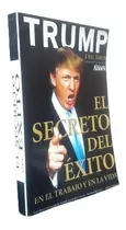 Libro: El Secreto Del Éxito - Donald Trump