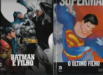 Lote 02 Gibis Encadernados: Superman O Último Filho Nº 03 E Batman E Filho Nº 01 ( Ed. Eaglemoss-2015/2019-200 Páginas ) Dc Comics Coleção Graphic Novels / A Lenda De Batman