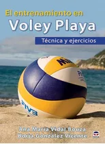 El Entrenamiento En Voley Playa - Gonzalez Vicente / Bouza