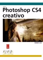 Libro Adobe Photoshop Cs4 Creativo De Derek Lea Ed: 1