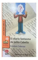 El Diario Fantasma De Julito Cabello