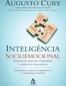 Livro Inteligência Socioemocional - Ferramentas Para Pais Inspiradores E Professores Encantadores - Augusto Cury [2019]