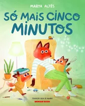 Só Mais Cinco Minutos, De Altés, Marta. Brinque-book Editora De Livros Ltda,macmillan, Capa Mole Em Português, 2021