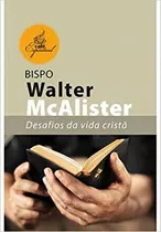 Serie Cafe Espiritual - Desafios Da Fe Crista, De Walter Mcalister. Editora Anno Domini, Capa Mole, Edição 0 Em Português, 2011