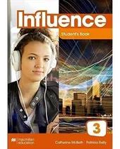 Influence 3 Student's Book And App Pack, De Catherine Mcbeth; Patricia Reilly., Vol. 3. Editora Macmillan Education, Capa Mole, Edição 1 Em Inglês, 2020