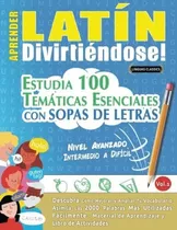 Livro: Aprender Latim Enquanto Se Diverte! - Nível Avançado: