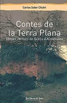 Libro: Contes De La Terra Plana: Mitges Veritats De La Vila