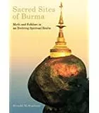 Sacred Sites Of Burma Stadtner, Donald M
