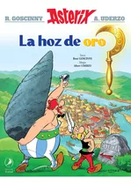 Asterix. La Hoz De Oro - Goscinny, Uderzo