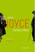 Cartas A Nora, De Joyce, James. Editora Iluminuras Ltda., Capa Mole Em Português, 2012