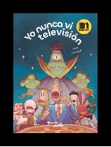 Libro Yo Nunca Vi Televisión /353