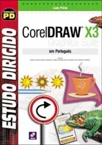 Livro Corel Draw X3 Estudo Dirigido Em Português Lane Primo