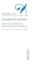 La Palabra Del Profesor Kant En Las Lecturas De Foucault, De