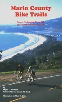 Marin County Bike Trails: Easy To Challenging Bicycle Rides For Touring And Mountain Bikes (bay Area Bike Trails), De Neumann, Phyllis L.. Editorial Penngrove Publications, Tapa Blanda En Inglés