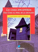 La Casa Encantada / Esa Cosa Al Final De La Escalera - Grupo