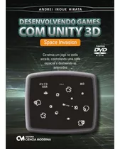 Libro Desenvolvendo Games Com Unity 3d Space Invasion De Hir