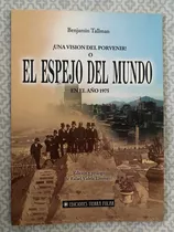 Espejo Del Mundo - Rafael Videla Eissmann, Benjamin Tallman