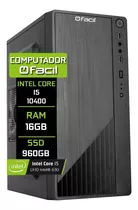 Computador Fácil Intel Core I5 10400 16gb Ddr4 Ssd 960gb
