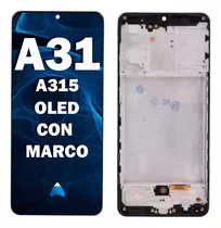 Modulo Pantalla Display Para Samsung A31 A315 Oled C/marco