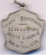 Medalla Corrientes Monte Caseros 1° Centenario 25 Mayo 1910