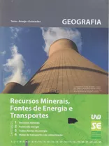 Livro: Uno - Geografia - 6 / Recursos Minerais, Fontes De Energia E Transportes / Terra Araújo Guimarães
