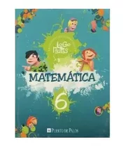 Matematica 6 Puerto De Palos Logonautas C/fichas - Logonaut