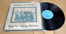 River Plate Ridge Runners Bluegrass On The Cerro Lp Disco