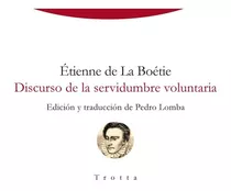 Discurso De La Servidumbre Voluntaria - Etienne De La Boétie