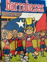 Comic Nacional: Barrabases - Tómese Esa Copa / Carrileros. Historias Completas. Editorial Unlimited