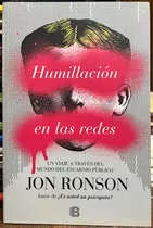 Humillación En Las Redes - Jon Ronson