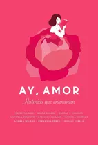 Libro Ay, Amor - Bajo, Cristina; Border, Maria;