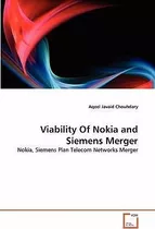 Libro Viability Of Nokia And Siemens Merger - Aqeel Javai...