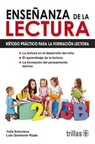 Enseñanza De La Lectura Método Práctico Para La Formación Lectora, De Solovieva, Yulia           Quintanar Rojas, Luis., Vol. 3. Editorial Trillas, Tapa Blanda, Edición 3a En Español, 2014