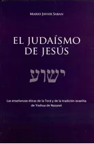 El Judaismo De Jesus