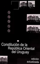 Constitucion De La Republica Oriental Del Uruguay - -