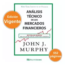 Análisis Técnico De Los Mercados Financieros - John Murphy